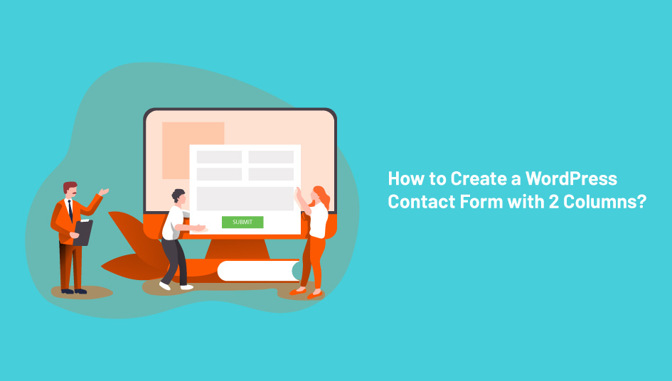 How-to-Create-a-WordPress-Contact-Form-with-2-Columns