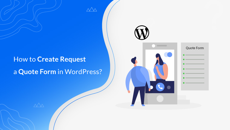 How to Create Request a Quote Form in WordPress
