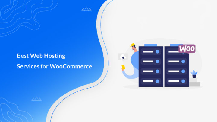 11 Best Web Hosting Services for WooCommerce 2021