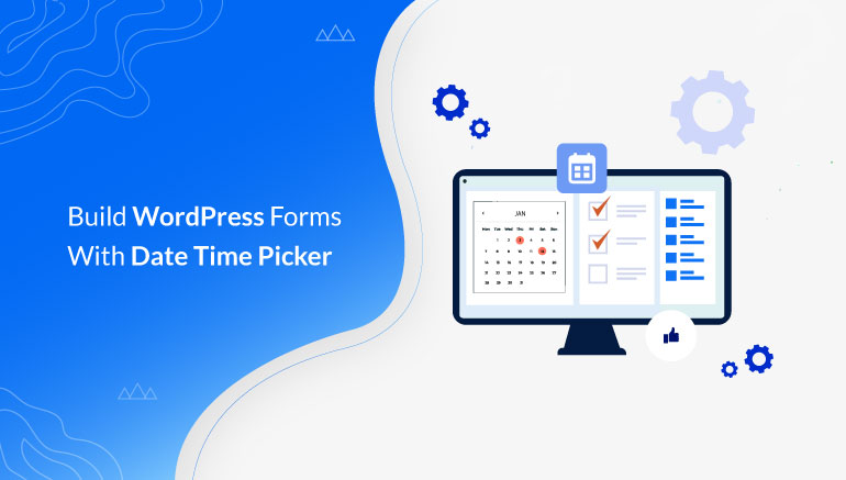 Build WordPress Form with Date Time Picker