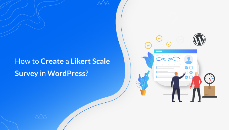 How to Create a Likert Scale Survey in WordPress