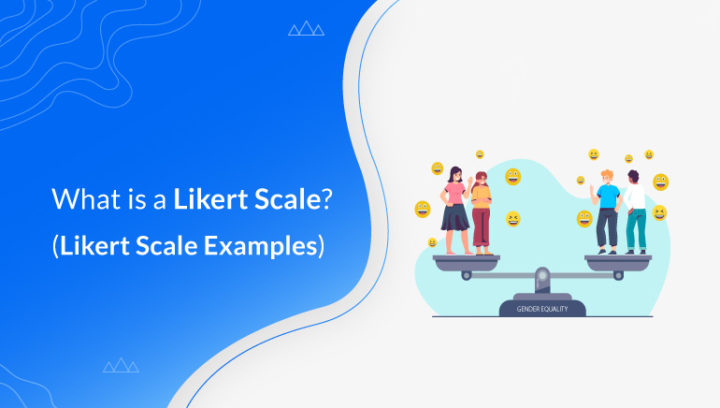What is a Likert Scale? + Useful Likert Scale Examples