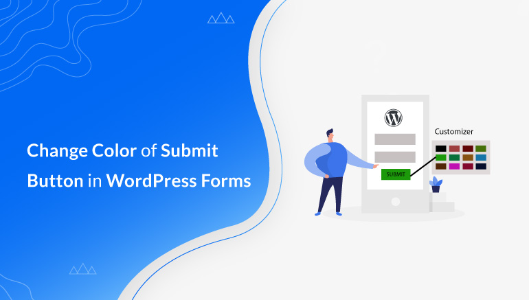 How to Change Color of Submit Button in WordPress Form
