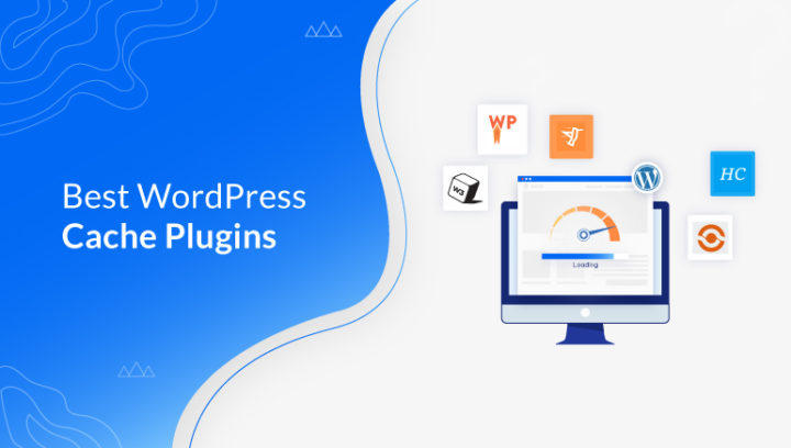 12+ Best WordPress Cache Plugins For 2022 (Mostly Free)