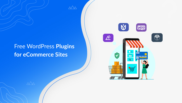 Best Free WordPress Plugins for eCommerce Sites