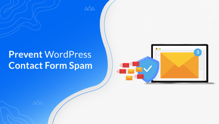 How to Prevent Contact Form Spam in WordPress? (Easy Guide)