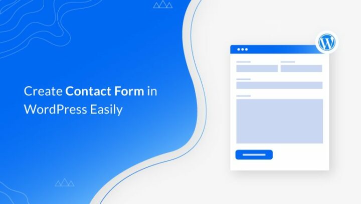 How to Create Contact Form in WordPress? (2023)